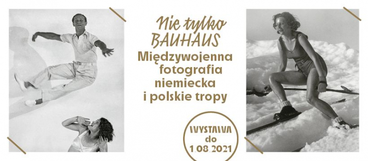 Wystawa „Nie tylko Bauhaus. Międzywojenna fotografia niemiecka i polskie tropy” w Międzynarodowym Centrum Kultury w Krakowie