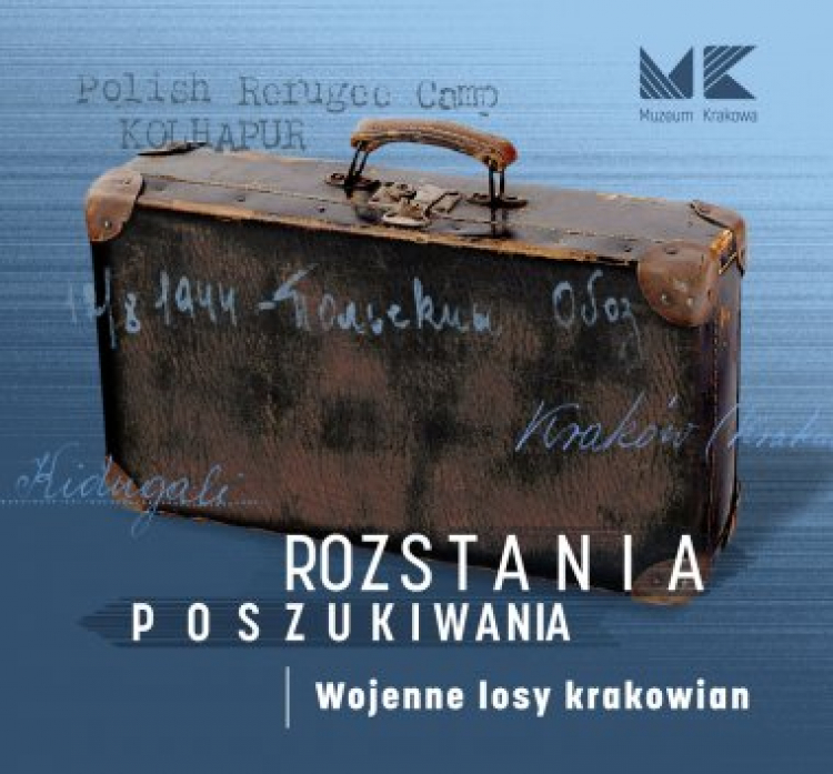 Wystawa „Rozstania - poszukiwania. Wojenne losy krakowian”. Źródło" Muzeum Krakowa
