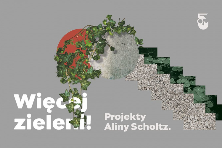 Wystawa „Więcej zieleni! Projekty Aliny Scholtz” w Muzeum Woli