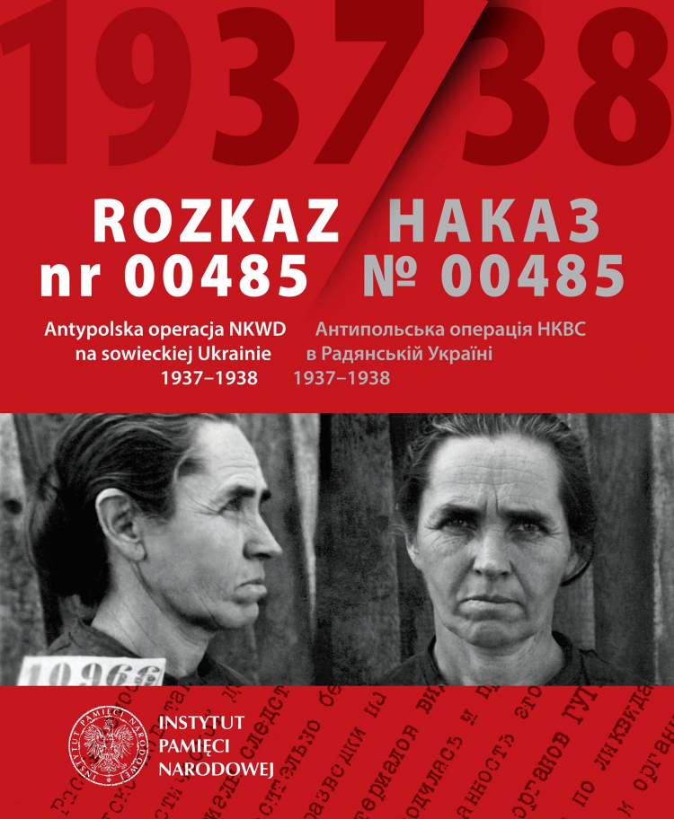 Strona tytułowa katalogu przygotowanej przez Archiwum IPN wystawy Rozkaz nr 00485. Antypolska operacja NKWD na sowieckiej Ukrainie 1937–1938. Źródło: www.facebook.com/archiwumipn