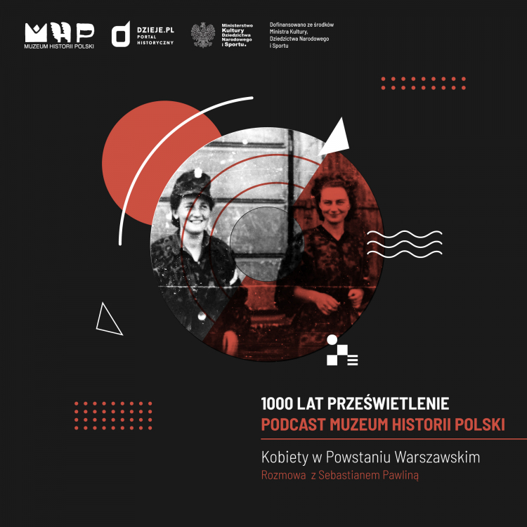 Podcast MHP: Kobiety w Powstaniu Warszawskim