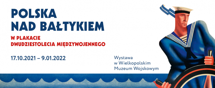 Wystawa „Polska nad Bałtykiem w plakacie 20-lecia międzywojennego” w Wielkopolskim Muzeum Wojskowym