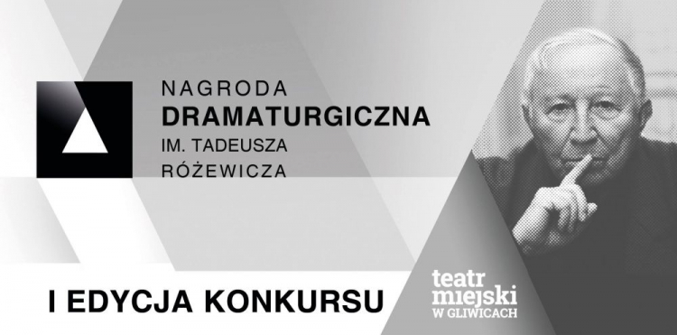 Konkurs o Nagrodę Dramaturgiczną im. Tadeusza Różewicza