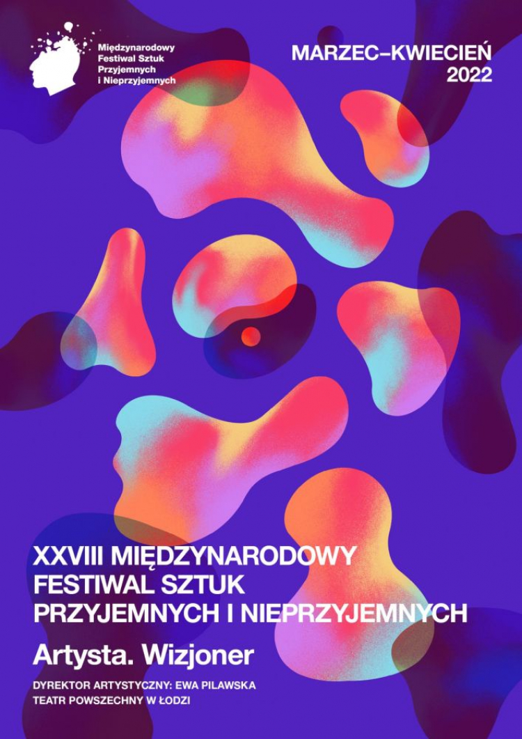 XXVIII Festiwal Sztuk Przyjemnych i Nieprzyjemnych w Łodzi