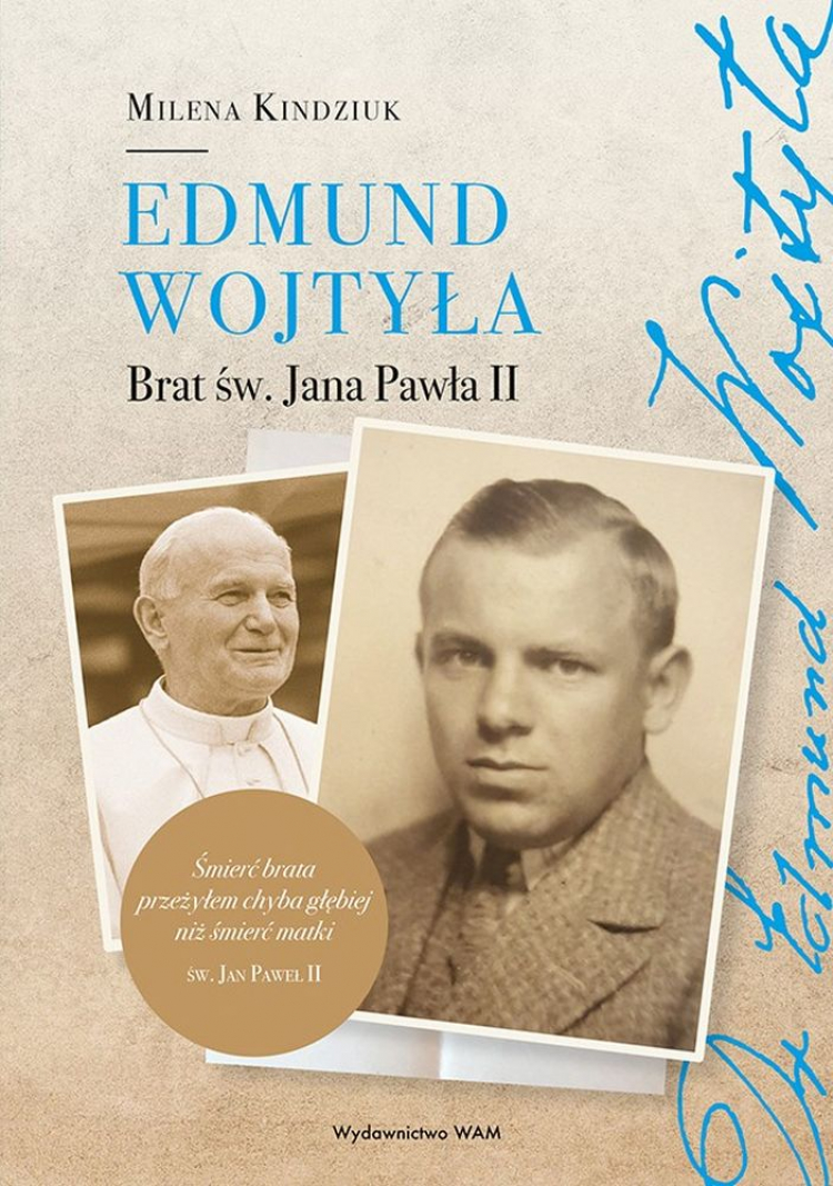 „Edmund Wojtyła. Brat św. Jana Pawła II”