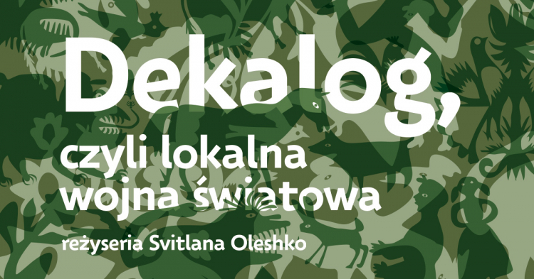 Materiały prasowe spektaklu  „Dekalog, czyli lokalnej wojny światowej”. Źródło: Teatr Polski w Warszawie