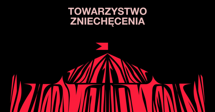 Wystawa „Towarzystwo zniechęcenia”. Źródło: Dom Spotkań z Historią