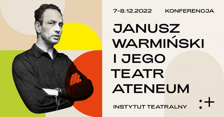 Konferencja „Janusz Warmiński i jego Teatr Ateneum”. Źródło: Instytut Teatralny im. Zbigniewa Raszewskiego