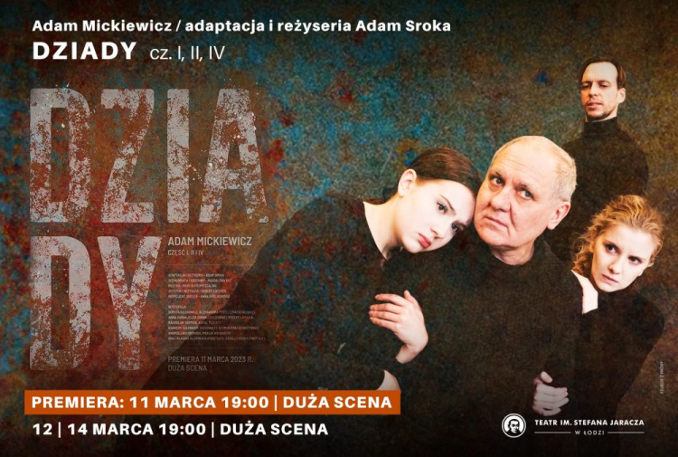 „Dziady” w łódzkim Teatrze Jaracza