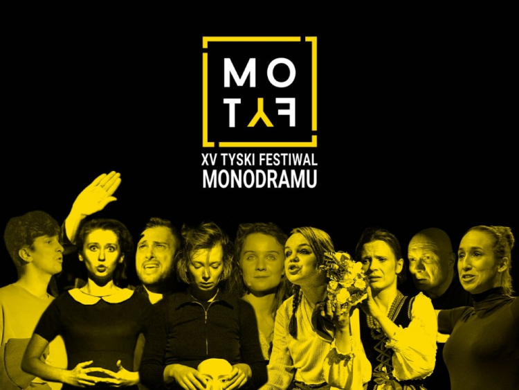 15. Tyski Festiwal Monodramu MOTYF