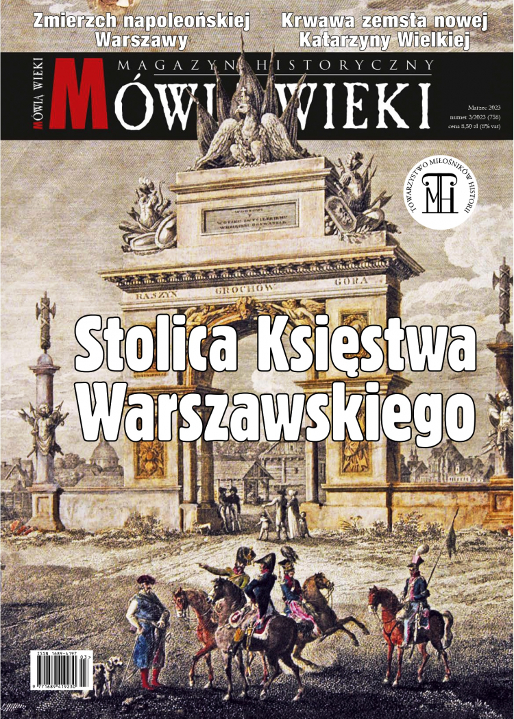 Marcowe „Mówią wieki”: „Stolica Księstwa Warszawskiego”