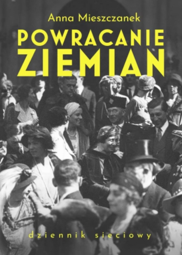 Okładka książki „Powracanie ziemian. Dziennik sieciowy”