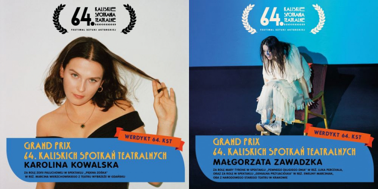 Małgorzata Zawadzka i Karolina Kowalska z nagrodami Grand Prix 64. Kaliskich Spotkań Teatralnych. Źródło: Teatr im. Wojciecha Bogusławskiego w Kaliszu