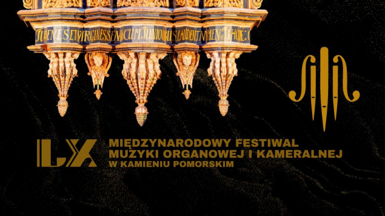 60. Festiwal Muzyki Organowej i Kameralnej w Kamieniu Pomorskim