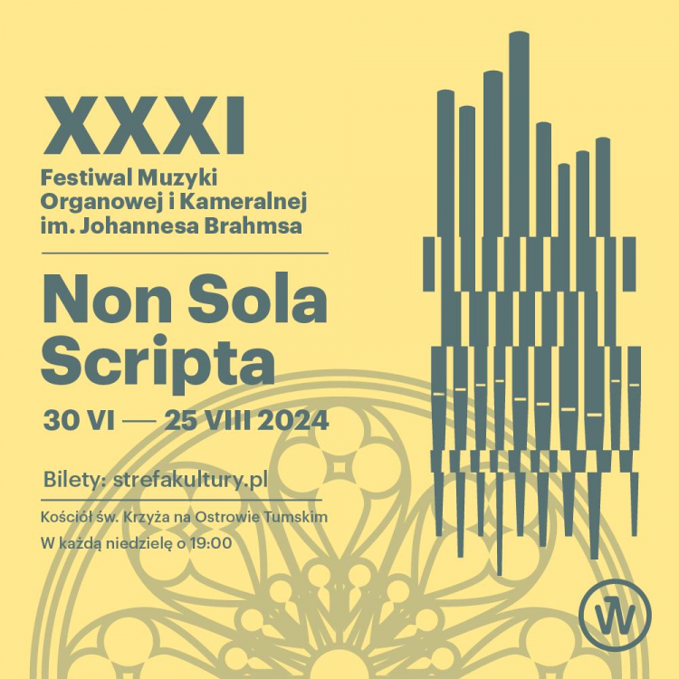 XXXI Festiwal Muzyki Organowej i Kameralnej im. Johannesa Brahmsa „Non Sola Scripta”