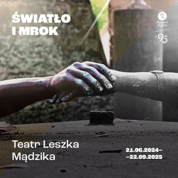 Wystawa "Światło i Mrok. Teatr Leszka Mądzika" w Muzeum Śląskim