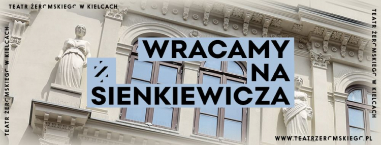 Źródło: Teatr im. Stefana Żeromskiego w Kielcach