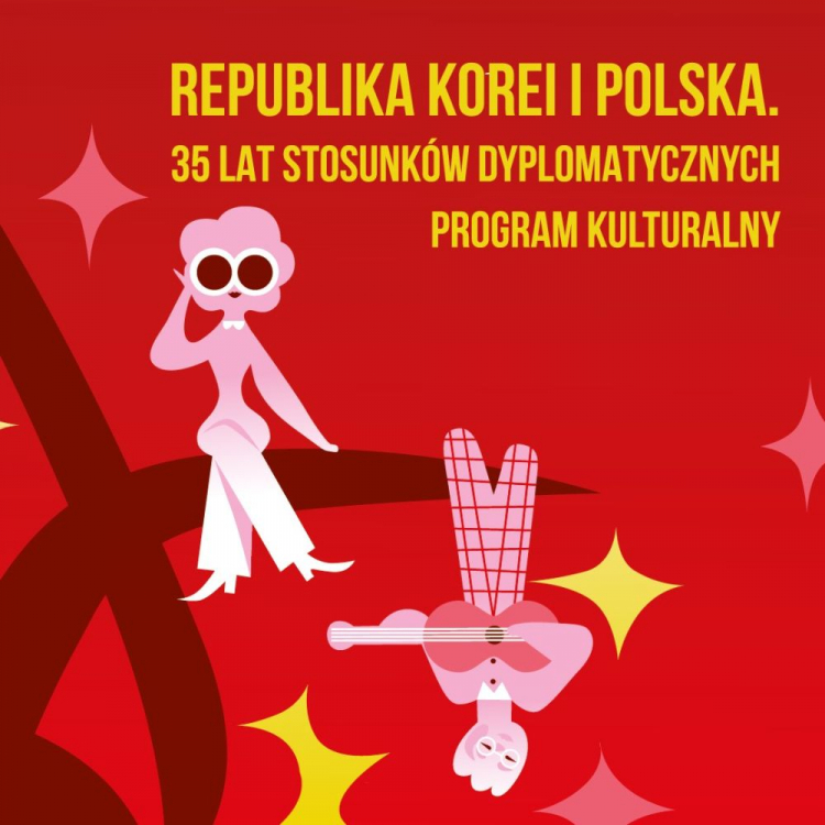 Program kulturalny z okazji 35. rocznicy nawiązania stosunków dyplomatycznych pomiędzy Polską a Republiką Korei. Źródło: Instytut Adama Mickiewicza