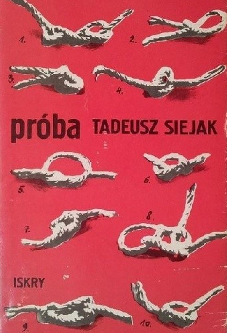 "Próba" Tadeusza Siejaka, wyd. Iskry