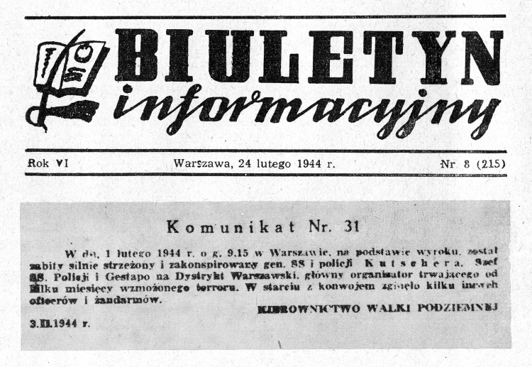 Informacja Kierownictwa Walki Podziemnej o wykonaniu wyroku na Franzu Kutscherze zamieszczona na pierwszej stronie „Biuletynu Informacyjnego” z 24 lutego 1944 r. /Źródło: Wikipedia: 