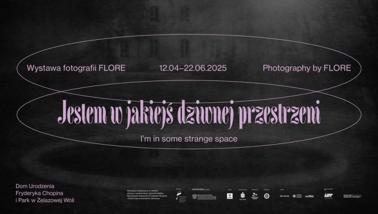 Wystawa "Jestem w jakiejś dziwnej przestrzeni" w Domu Urodzenia Fryderyka Chopina i Parku w Żelazowej Woli, fot. materiały prasowe
