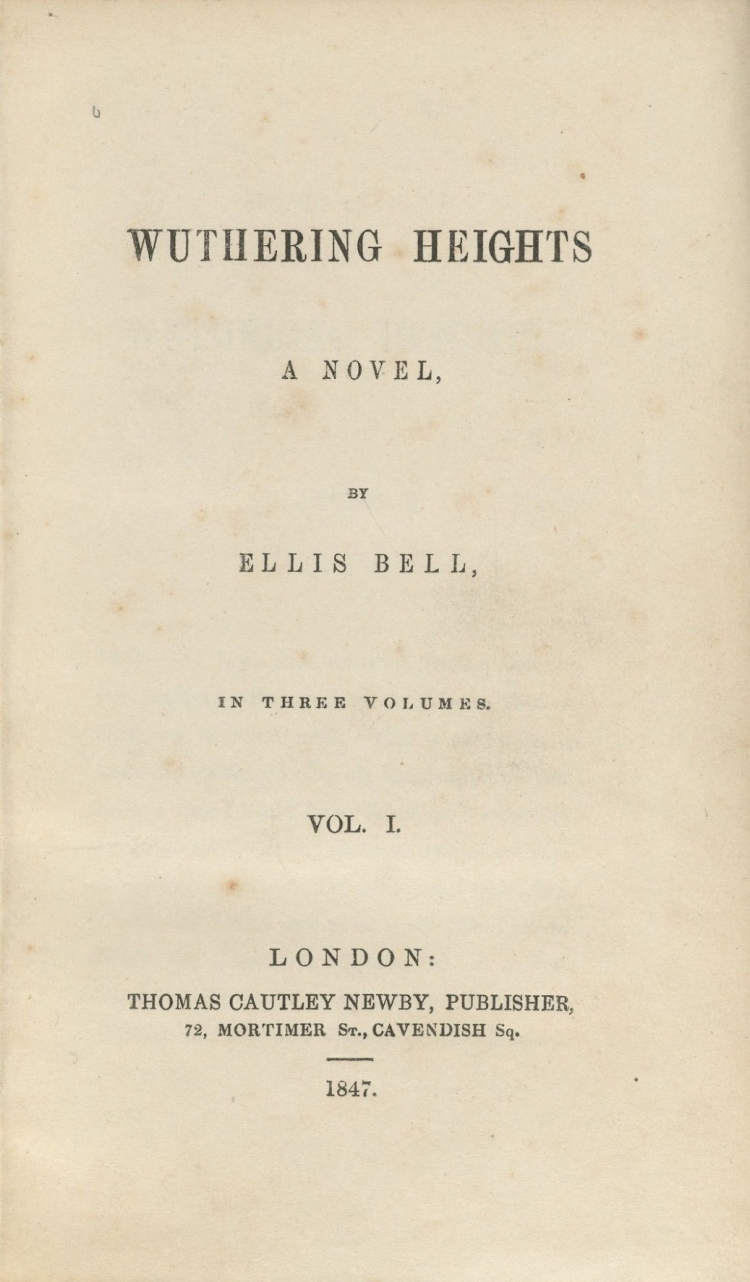 Strona tytułowa pierwszego tomu pierwszego wydania „Wichrowych Wzgórz” autorstwa Emmy Brontë, opublikowanego w 1847 roku pod pseudonimem Ellis Bell, Biblioteka Houghton, Uniwersytet Harvarda. /Źródło: en.wikipedia