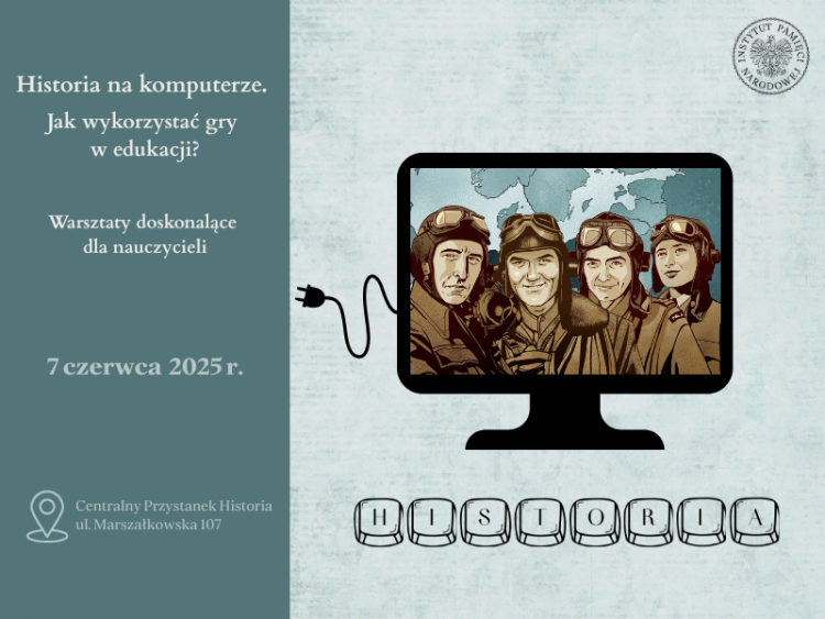 Warsztaty odbędą się w Centralnym Przystanku Historia IPN w Warszawie