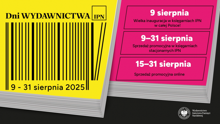 Dni Wydawnictwa IPN potrwają do końca sierpnia. Fot. IPN