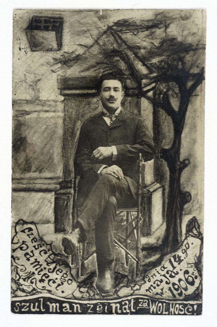 "Szulman zginął za wolność! : cześć jego pamięci: dnia 14.go maja W. 1906 r.", fotografia. /Źródło: polona.pl
