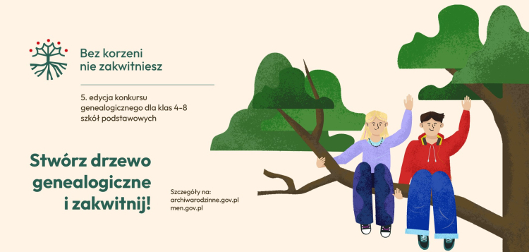 „Bez korzeni nie zakwitniesz” - konkurs Naczelnej Dyrekcji Archiwów Państwowych