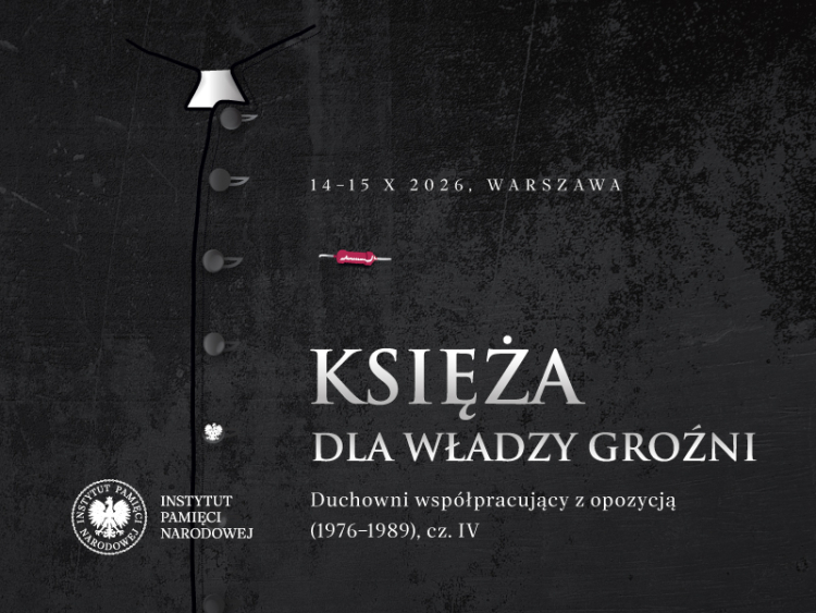 „Księża dla władzy groźni. Duchowni współpracujący z opozycją (1976-1989)”. Konferencja naukowa w Centralnym Przystanku Historia IPN