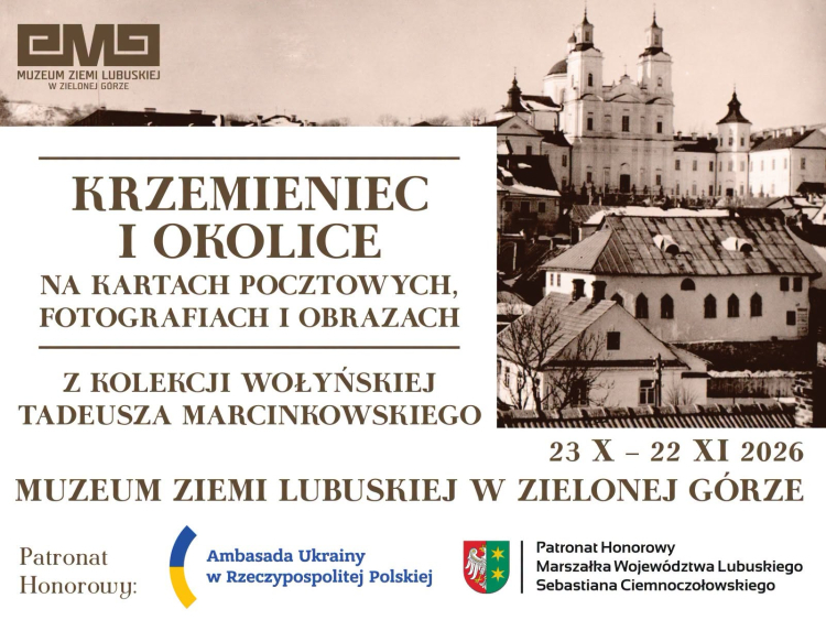 Krzemieniec i okolice - wystaaw w Muzeum Ziemi Lubuskiej