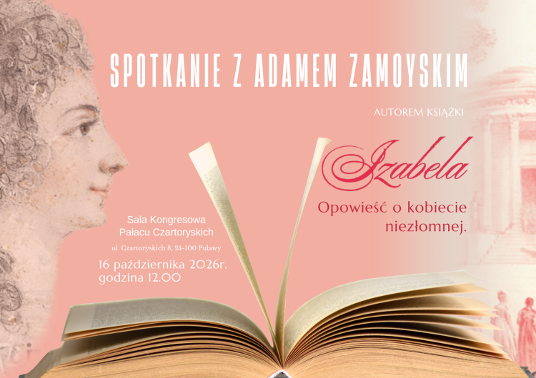 W Muzeum Czartoryskich w Puławach rozmowa o księżnej Izabeli
