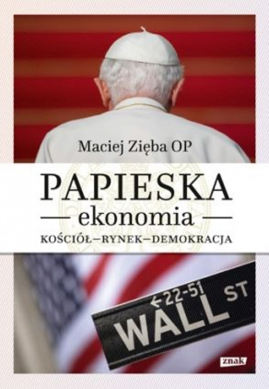 O. Maciej Zięba "Papieska ekonomia"