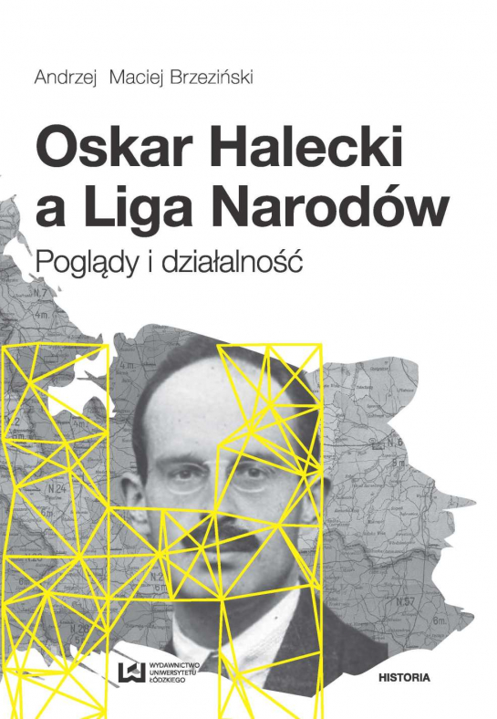 Oskar Halecki A Liga Narodow Poglady I Dzialalnosc Dzieje Pl Historia Polski