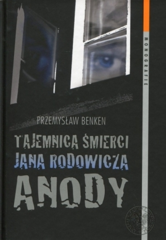 „Tajemnica śmierci Jana Rodowicza Anody”