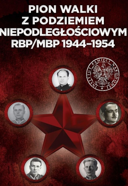 "Pion walki z podziemiem niepodległościowym RBP/MBP 1944–1954"