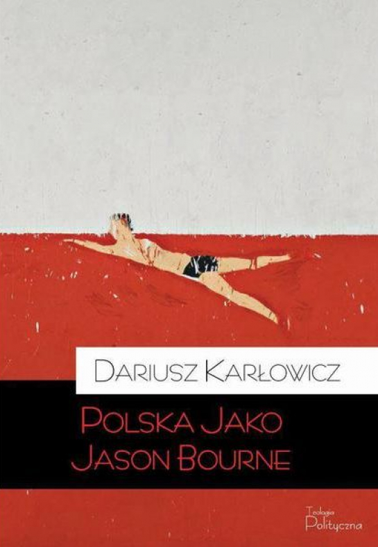 „Polska jako Jason Bourne”