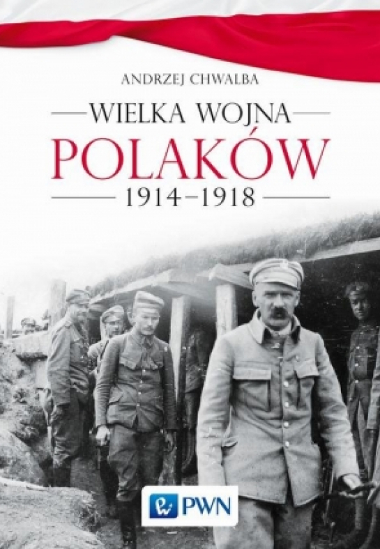 „Wielka wojna Polaków 1914-1918”