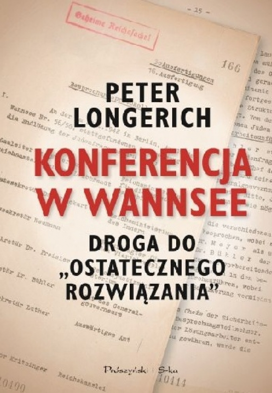 "Konferencja w Wannsee. Droga do +ostatecznego rozwiązania+”