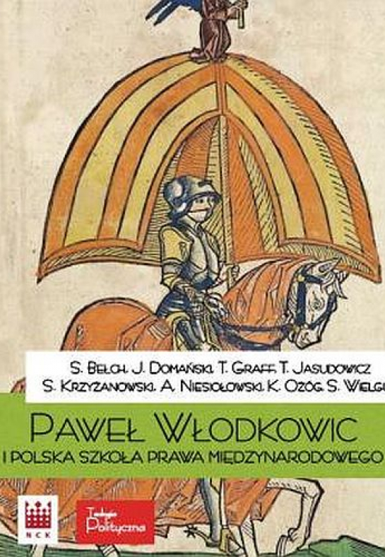 „Paweł Włodkowic i polska szkoła prawa międzynarodowego”