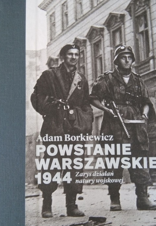 „Powstanie Warszawskie 1944. Zarys działań natury wojskowej”