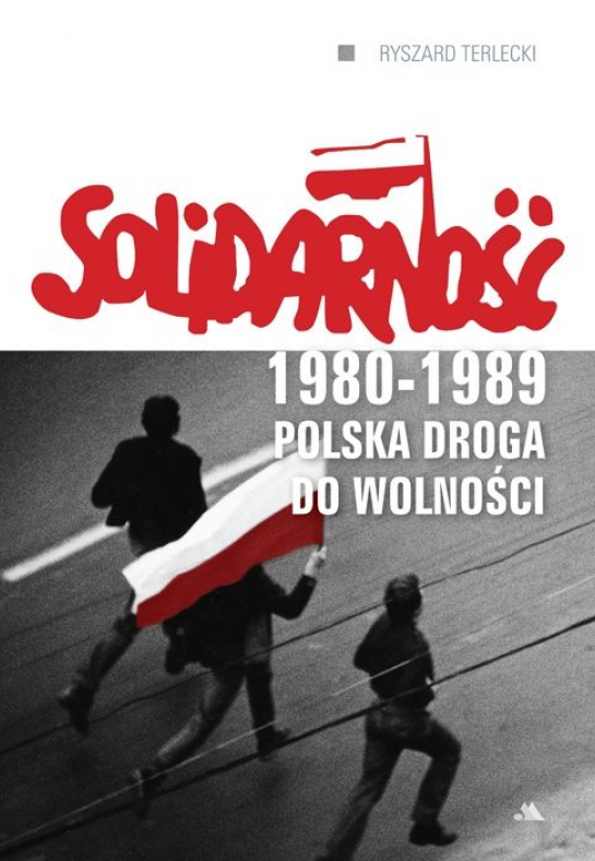 „Solidarność 1980–1989. Polska droga do wolności”