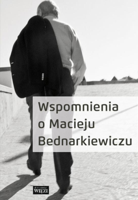 „Wspomnienia o Macieju Bednarkiewiczu”