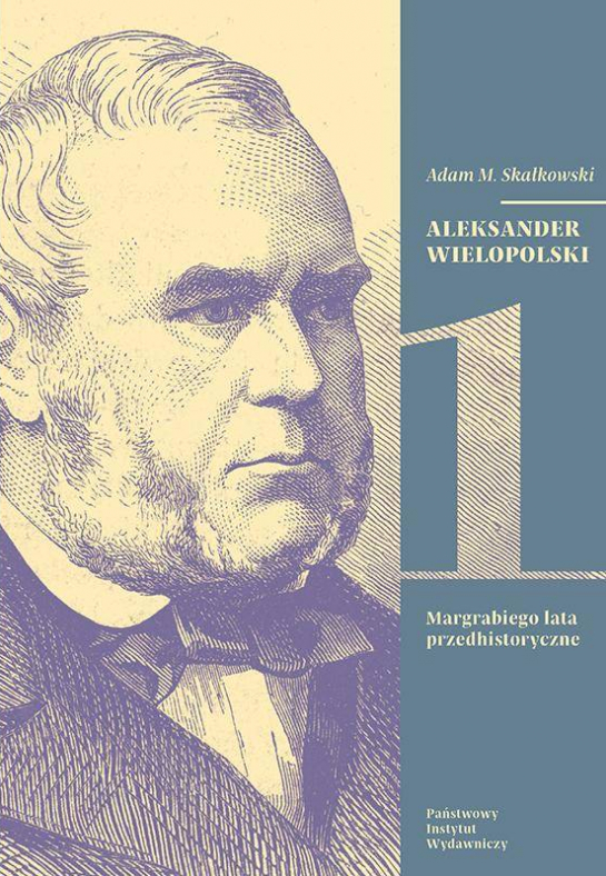 „Aleksander Wielopolski w świetle archiwów rodzinnych”
