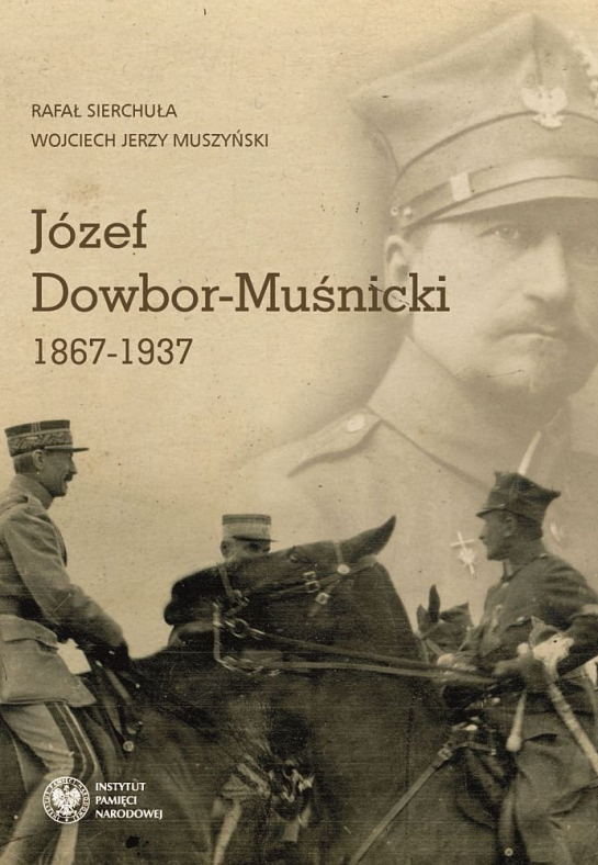 „Józef Dowbor-Muśnicki 1867-1937”