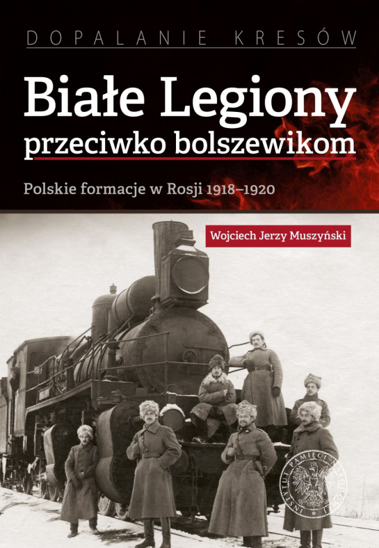 „Białe Legiony przeciwko bolszewikom”