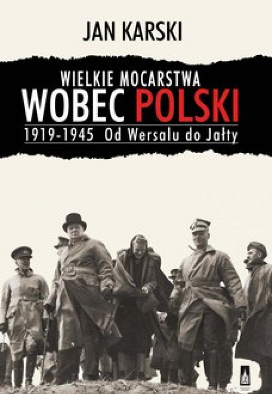 „Wielkie mocarstwa wobec Polski 1919-1945” 