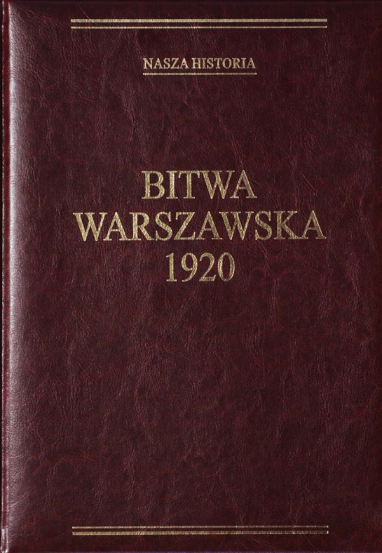 „Bitwa Warszawska 1920: dzieła sztuki – fotografie – odezwy”