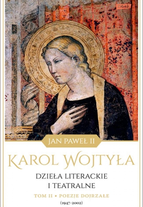 „Karol Wojtyła. Dzieła literackie i teatralne”, tom II
